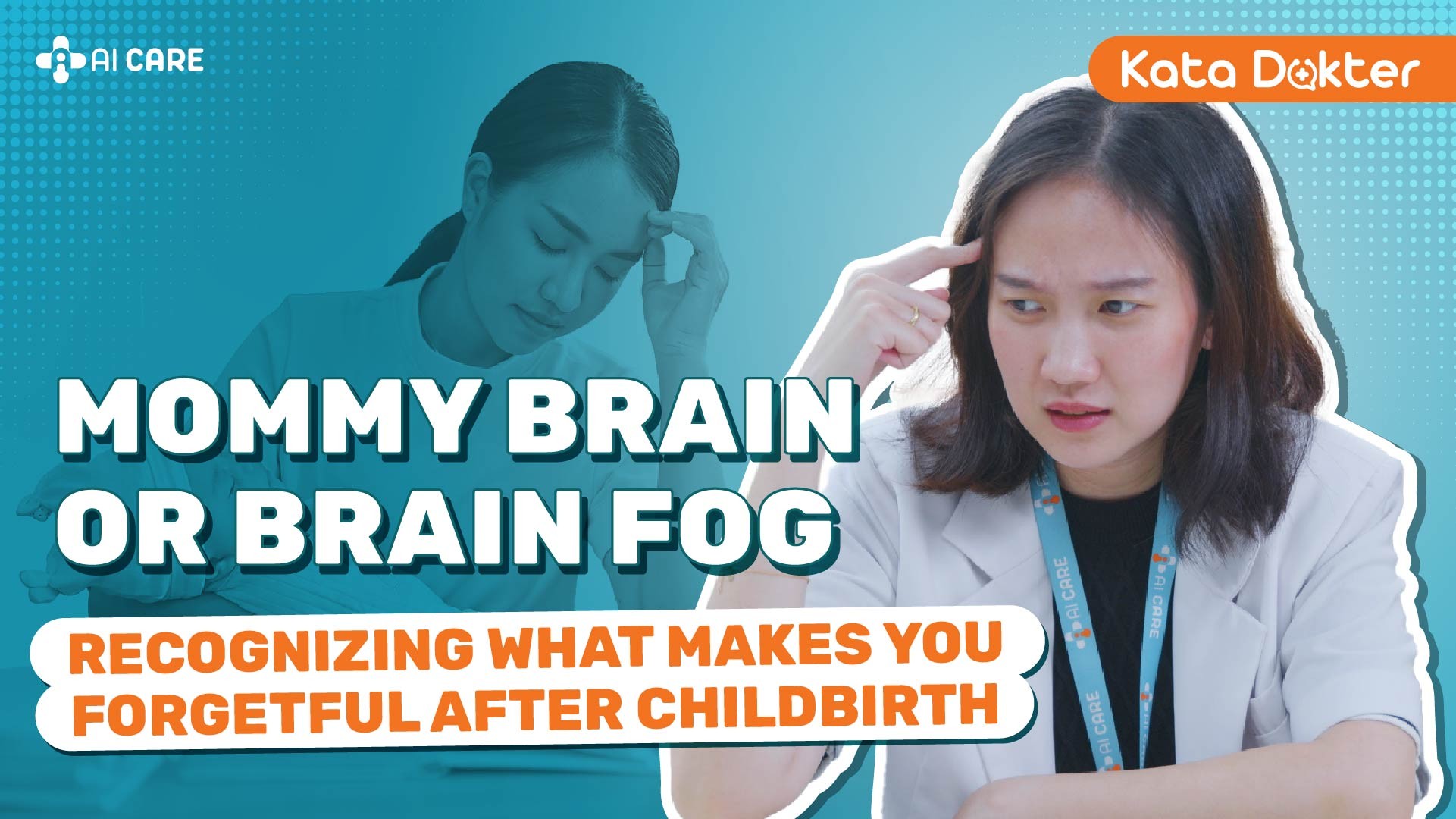 Mommy Brain or Brain Fog, Recognizing What Makes You Forgetful After Childbirth!